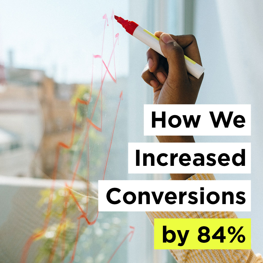 Conversions Increased