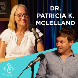 Dr. Patricia McLelland on Women’s Health, Functional Medicine, & Her Upcoming Book